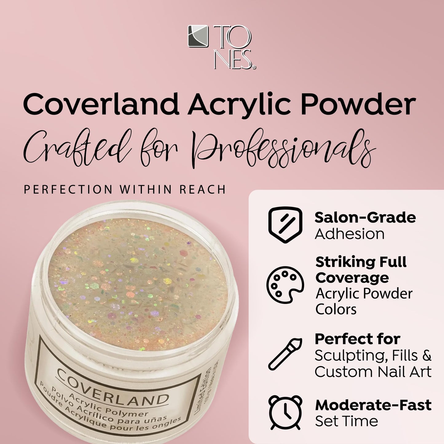 Tones Coverland Acrylic Nail Powder "Princess" - Limited Edition Acrylic Powder for Nail Design, Sculpting, and Masking Nail Bed Imperfections - Professional Acrylic Nail Supplies - (1.5 Oz)