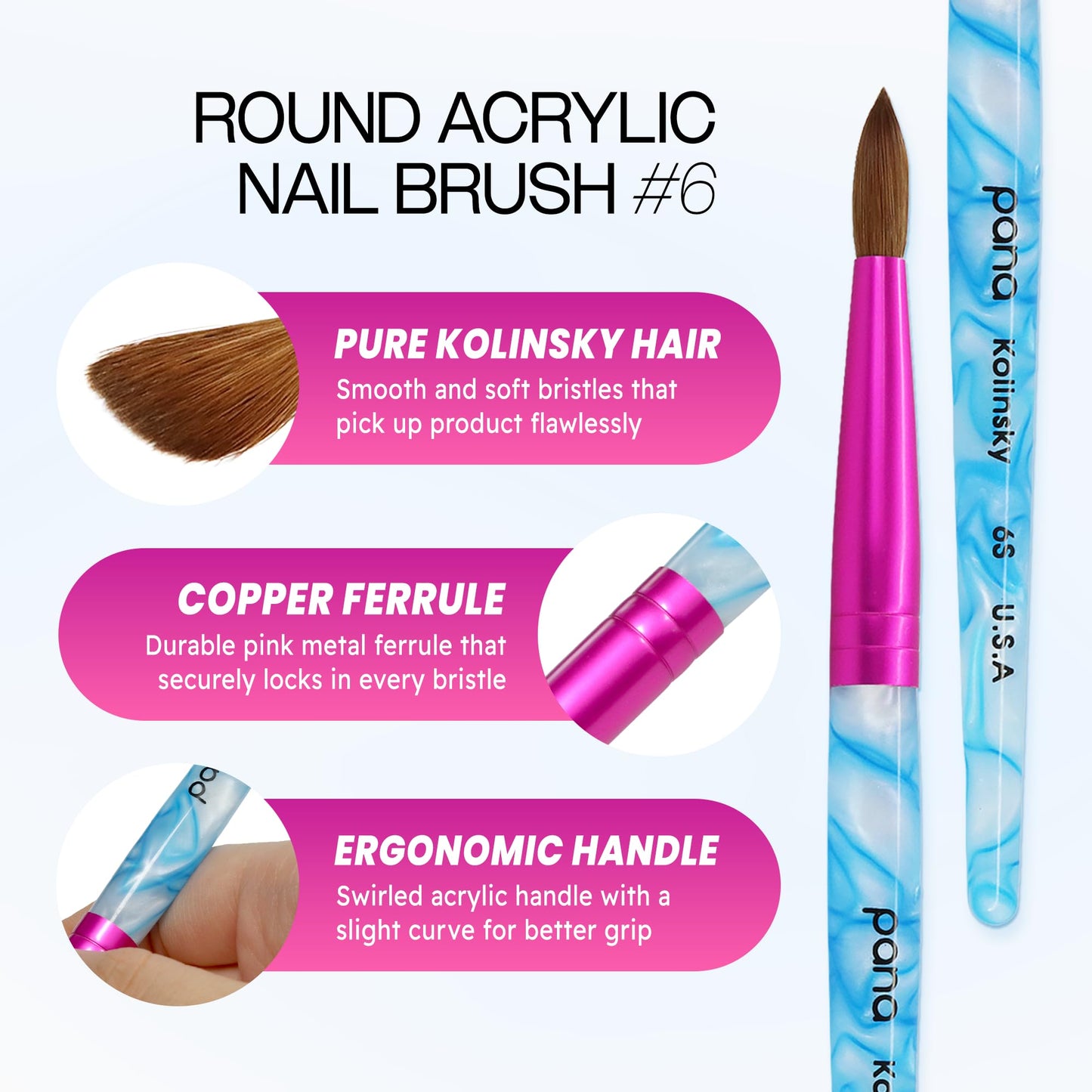 PANA Pure Kolinsky Hair Acrylic Nail Brush - Round Shape Pink Ferrule with White Swirl Blue Handle (Size 6) - Nail Brush for Acrylic Nail Application, Nail Extension, Manicure Pedicure Salon Beginner