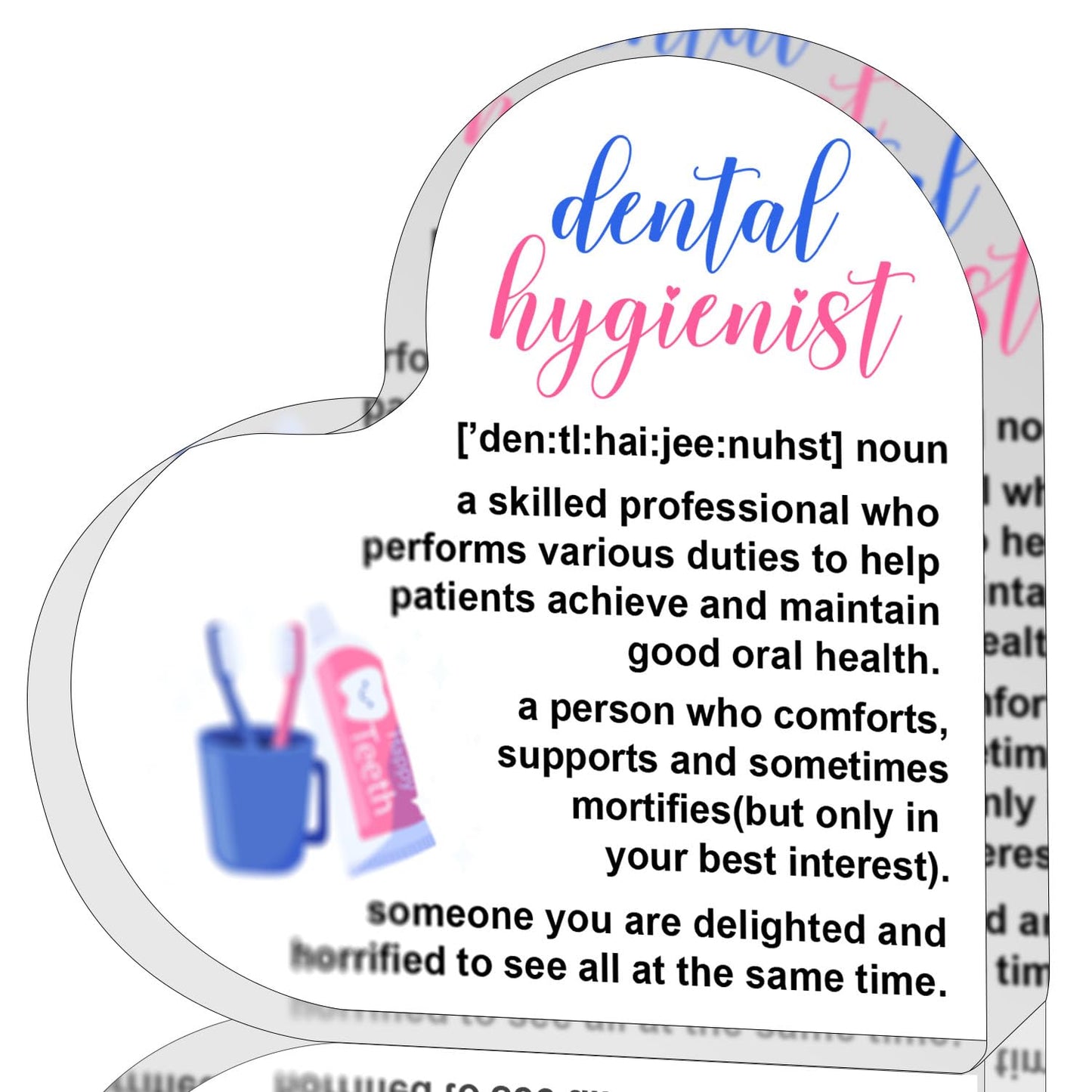 ZsaTuiy Dental Hygienist Gift Women Men,Inspirational Gifts Women,Thank You Gifts Dental Hygienist,Heart Shaped Acrylic Desk Decorative Sign Home Office,Birthday Thank You Gifts JH170